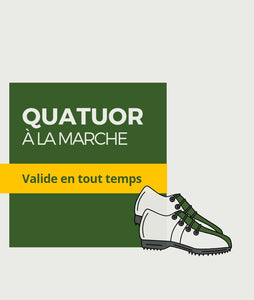 Forfait golf quatuor à la marche - tout temps