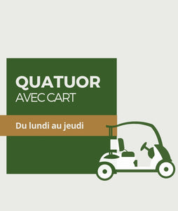 Forfait golf quatuor avec cart - en semaine
